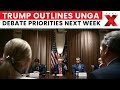 UNGA Assembly 2025: Trump Highlights Diplomatic Wins Ahead of UNGA High-Level Debate | NewsX