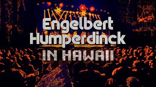 Engelbert Humperdinck: Live in Hawaii