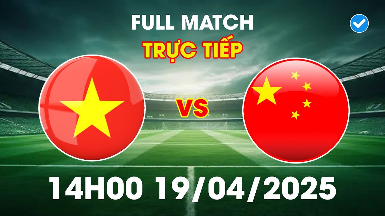 🔴 U22 Việt Nam vs U22 Trung Quốc | Bón Hành Cho Gã Hàng Xóm