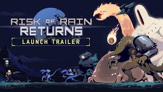 Risk of Rain Returns – Launch Trailer