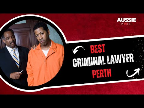 Best Criminal Lawyers Perth | Aussie Places