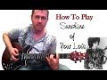 Sunshine of Your Love - Cream (guitar tutorial)