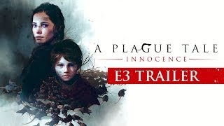 A Plague Tale: Innocence - E3 2018 Trailer