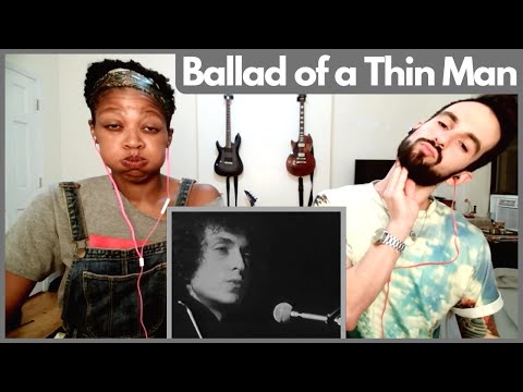 BOB DYLAN - "BALLAD OF A THIN MAN" (reaction)