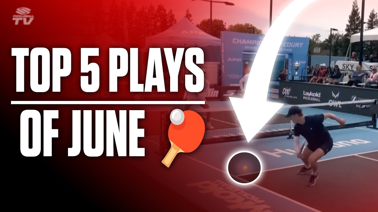 Top 5 Pickleball Highlights of June 🏖️