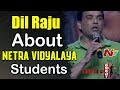 Dil Raju about Netra Vidyalaya Students @ Raja The Great Pre Release Event