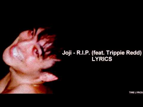 Joji - R.I.P. (feat. Trippie Redd) (LYRICS) HD