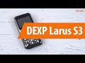 Распаковка DEXP Larus S3 / Unboxing DEXP Larus S3