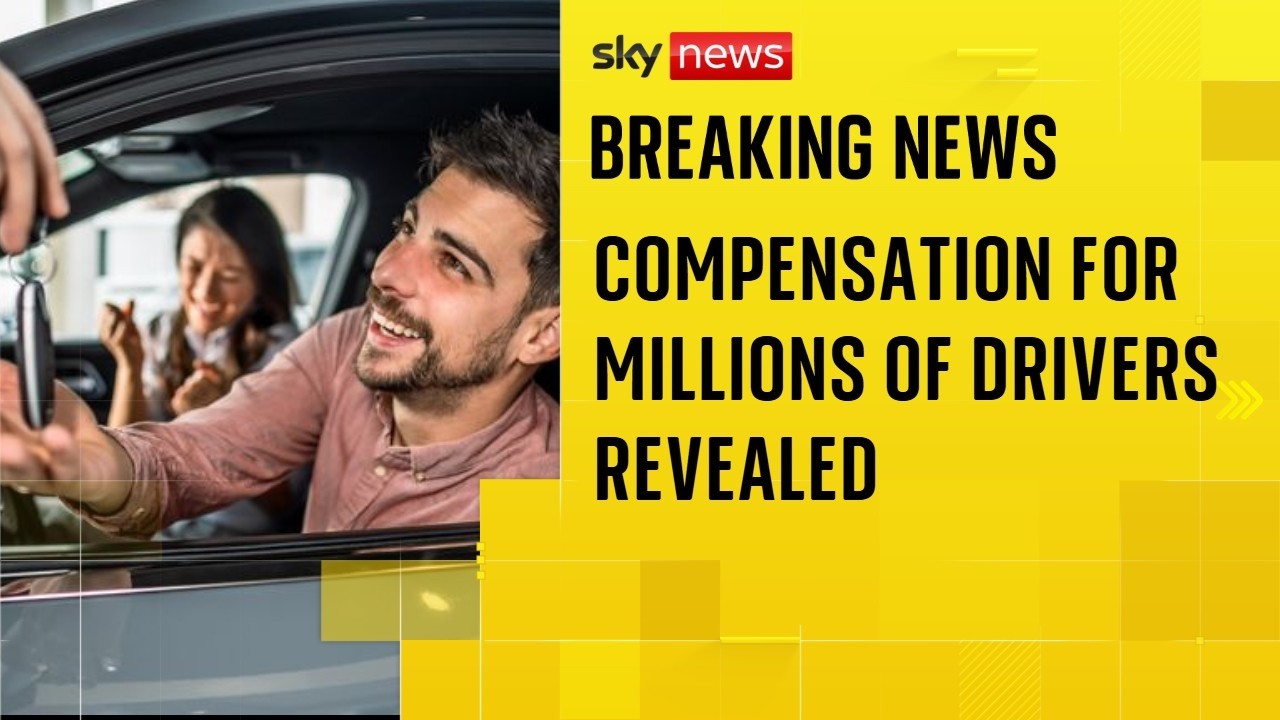 BREAKING: Compensation details for millions of drivers in car finance scandal revealed
