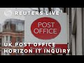 LIVE: UK Post Office Horizon IT inquiry
