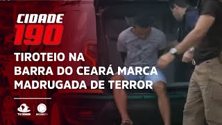 Tiroteio na Barra do Ceará marca madrugada de terror