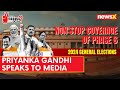 INDIA Bloc Talking About Real Issues | Priyanka Gandhi Speaks To Media | NewsX