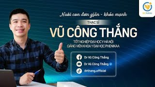 Con đột ngột giảm ăn, giảm ngủ, hay khóc, ít ngủ | Dr Thắng