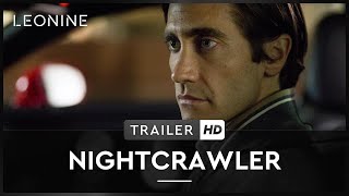 NIGHTCRAWLER | Trailer | Deutsch