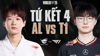 AL vs T1 | CKTG 2025 - Tứ Kết 4 Ngày 31.10.2025