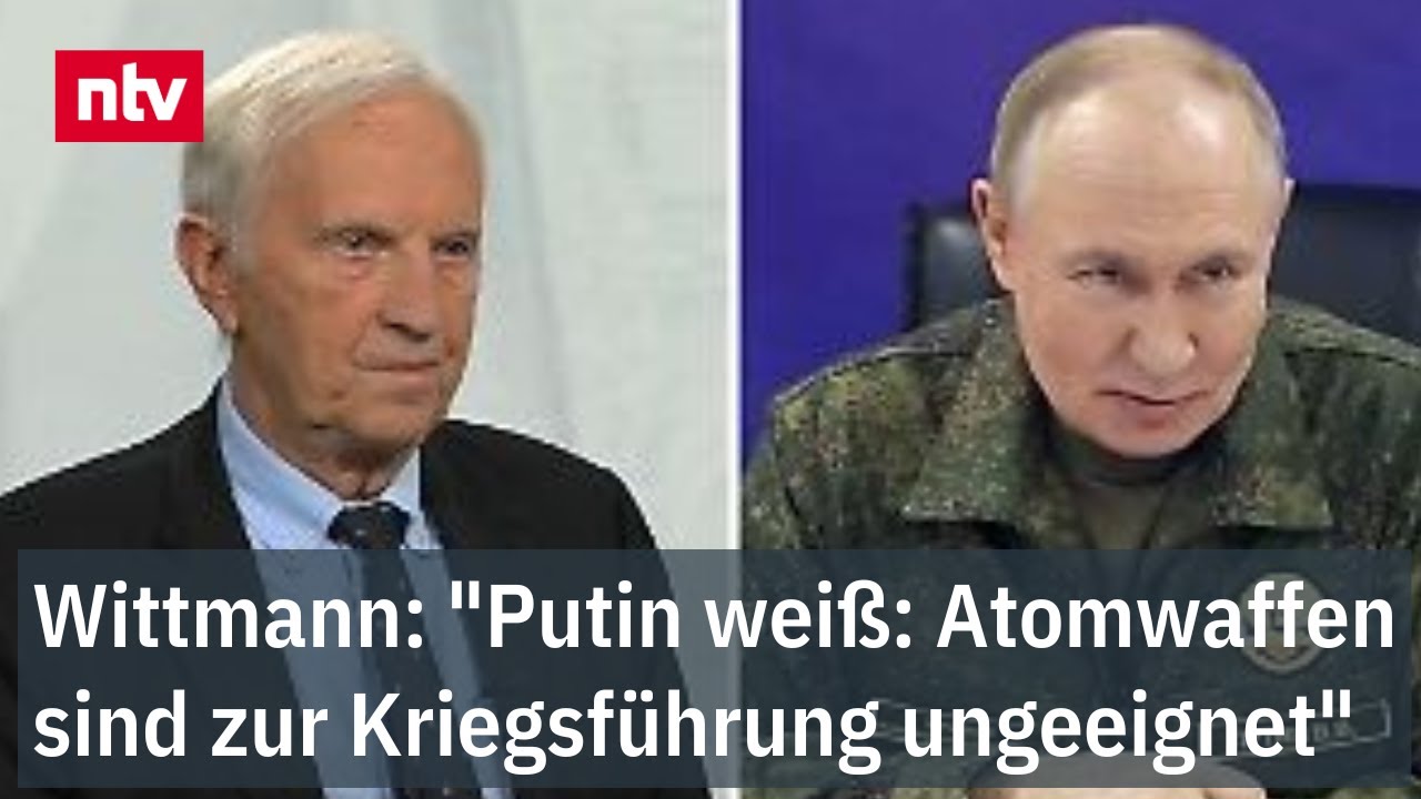 Wittmann: "Putin weiß: Atomwaffen sind zur Kriegsführung ungeeignet"