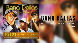BANA DALLAS - Bozi BOZIANA feat. Tonton LAY & Lola MWANA (Concert) 🎶🇨🇩