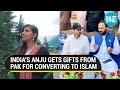 Pak Businessman Gifts India's Anju Cheque Of 50,000, Land For Converting To Islam