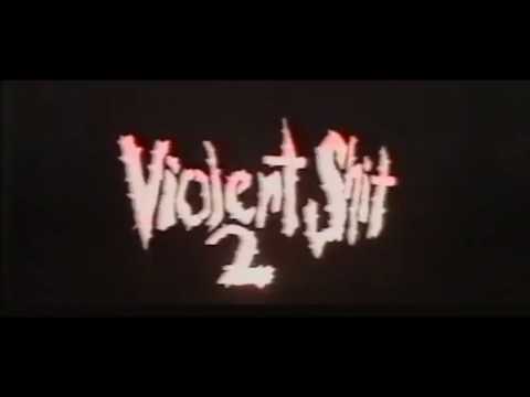 Violent Shit II'