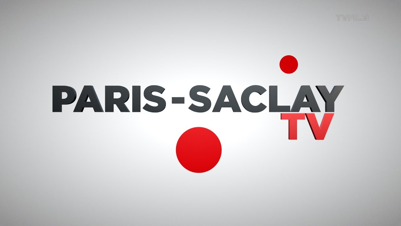 Paris-Saclay TV – Avril-Mai 2017