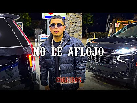 No Le Aflojo 💣 Fuerza Regida Feat. Los Gemelos de Sinaloa 💣LETRA/LYRICS💣