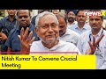Nitish Kumar To Convene Crucial Meeting | JDU MPs To Gather For Discussion In Delhi | NewsX
