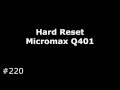 Hard Reset Micromax Canvas Pace Mini Q401