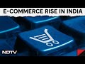 E-Commerce | The Impact of E-Commerce in India