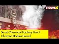 Surat Chemical Factory Fire | 7 Charred Bodies Found | NewsX