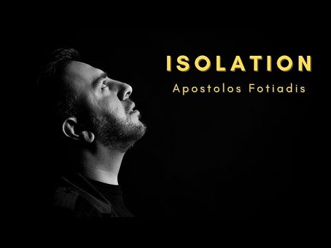 Apostolos Fotiadis - ISOLATION 