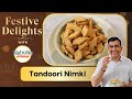 Tandoori Nimki | Festive Delights with Nutralite | Durga Puja | Sanjeev Kapoor Khazana