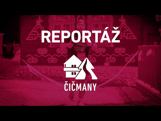 REPORTÁŽ BEHAJ LESMI ČIČMANY 2022