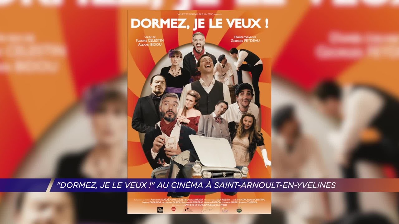 Yvelines | « Dormez, je le veux ! » au cinéma à Saint-Arnoult-en-Yvelines
