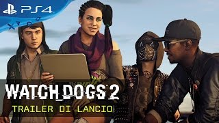 Watch Dogs 2 - Trailer di lancio