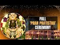Watch Full Pran Pratishtha Ceremony | Ayodhya Ram Mandir | NewsX