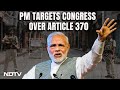 PM Modi In Srinagar: Congress Misled People Of J&k In Name Of Article 370