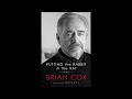 Brian Cox on Putting the Rabbit in the Hat