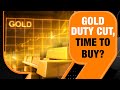 Budget 2024 Cuts Customs Duty On Gold | Right Time To Buy?