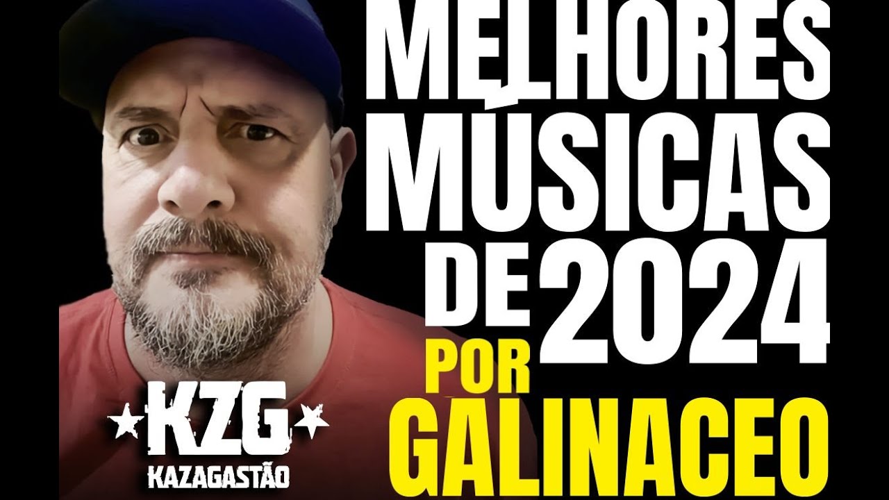 MELHORES MÚSICAS de 2024 ⭐️ Escolhas do GALINACEO ⭐️