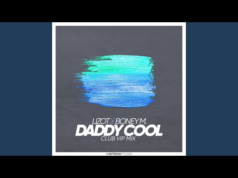 Daddy Cool (Club VIP Mix)