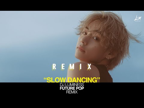 V(BTS) - Slow Dancing (Future Pop Remix) I Prod. DJ LUMINESS