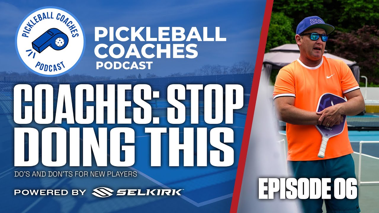 The 3 Biggest Mistakes New Pickleball Coaches Make 💯 | Pickleball Coaches Podcast