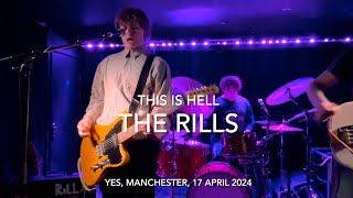 The Rills - This Is Hell - Live @ Yes, Manchester, 17 April 2024