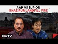 Ghazipur News | As AAP, BJP Spar Over Ghazipur Landfill Fire, Locals Gasp For Breath