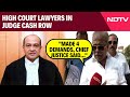 Yashwant Varma | High Court Lawyers In Judge Cash Row: Made 4 Demands, Chief Justice Said...