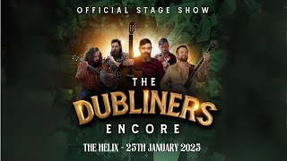 The Dubliners Encore coming to The Helix on 25th January 2025!