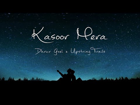 Upload mp3 to YouTube and audio cutter for Kasoor Mera , Official Video , Dhruv Goel & Upstring Trails download from Youtube