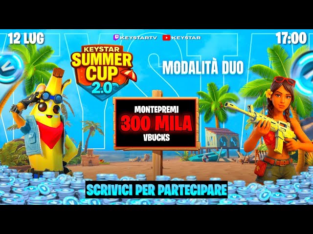 🏆 KEYSTAR SUMMER CUP 2.0 💎 300k V-Bucks in Palio 🤑