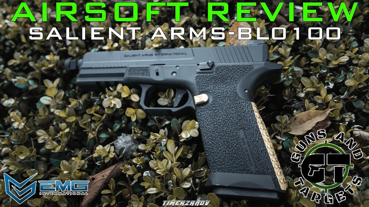 Airsoft Review #116 Salient Arms BLU BL0100 EMG GBB (Glock 17) (GUNS AND TARGETS)