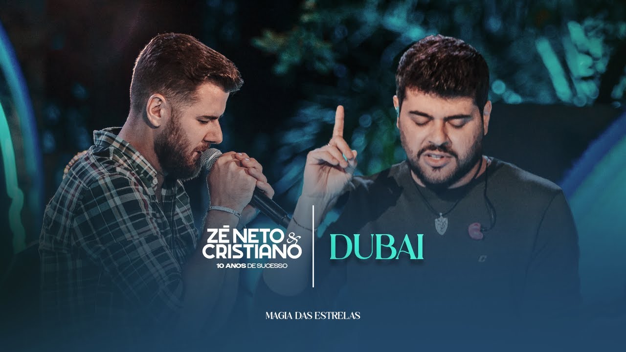 Zé Neto e Cristiano – Dubai Zé Neto e Cristiano – Dubai